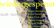 Klara Frick, Jürgen Baumann, Selini Demetriou, Nusser Glazova, Manuel Market und Reto Steiner: wiedergespenst