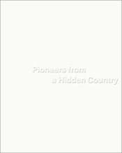 : Pioneers from a Hidden Country<br>Ausstellungskatalog